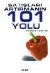 Satışları Arttırmanın 101 Yolu                                                                                                                                                                                                                                 