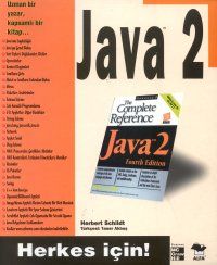 Java 2 Herkes İçin! Java 2 The Complete Reference                                                                                                                                                                                                              
