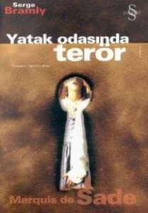 Yatak Odasında Terör Marquis de Sade                                                                                                                                                                                                                           