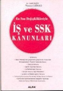 İş ve SSK Kanunları                                                                                                                                                                                                                                            