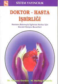 Doktor - Hasta İşbirliği Hastanın Bakımıyla İlgile                                                                                                                                                                                                             