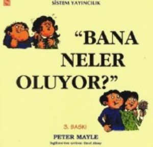 Bana Neler Oluyor?                                                                                                                                                                                                                                             