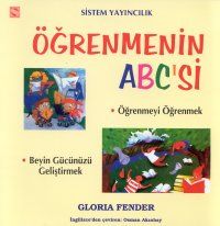 Öğrenmenin ABC'si Öğrenmeyi Öğrenmek Beyin Gücünüz                                                                                                                                                                                                             
