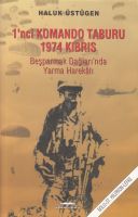 1. Komando Taburu 1974 Kıbrıs                                                                                                                                                                                                                                  