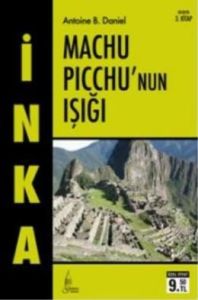 İnka Machu Picchu'nun Işığı 3. Kitap ( Cep Boy)                                                                                                                                                                                                                