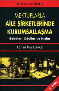 Mektuplarla Aile Şirketlerinde Kurumsallaşma                                                                                                                                                                                                                   