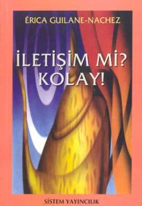 İletişim mi? Kolay!                                                                                                                                                                                                                                            