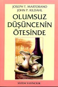 Olumsuz Düşüncenin Ötesinde                                                                                                                                                                                                                                    