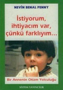 İstiyorum, İhtiyacım Var, Çünkü Farklıyım...  Bir                                                                                                                                                                                                              