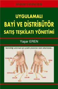 Uygulamalı Bayi ve Distribütör Satış Teşkilatı Yön                                                                                                                                                                                                             