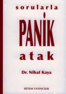 Sorularla Panik Atak ve Tedavisi                                                                                                                                                                                                                               