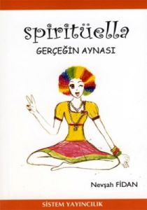 Spiritüella Gerçeğin Aynası                                                                                                                                                                                                                                    