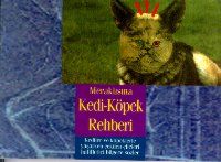 Meraklısına Kedi-Köpek Rehberi Kediler ve Köpekler                                                                                                                                                                                                             