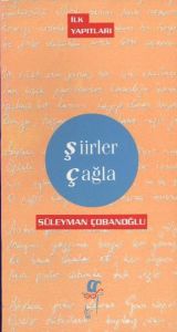 Şiirler Çağla                                                                                                                                                                                                                                                  