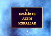 Evlilikte Altın Kurallar                                                                                                                                                                                                                                       