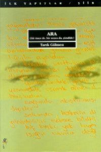 Ara (Bir Önce de, Bir Sonra da, Şimdi de)                                                                                                                                                                                                                      