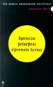 Spinoza Felsefesi Öğrenen Hırsız - Bir Bernie Rhod                                                                                                                                                                                                             