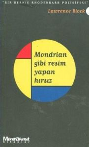 Mondrian Gibi Resim Yapan Hırsız - Bir Bernie Rhod                                                                                                                                                                                                             