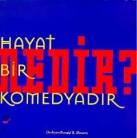 Hayat Bir Komedyadır                                                                                                                                                                                                                                           