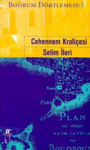 Cehennem Kraliçesi Bodrum Dörtlemesi: 3                                                                                                                                                                                                                        
