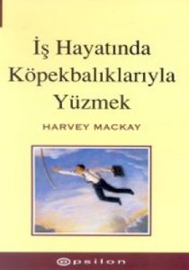 İş Hayatında Köpekbalıklarıyla Yüzmek                                                                                                                                                                                                                          