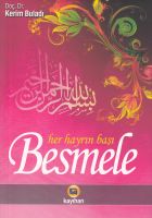Her Hayrın Başı Besmele                                                                                                                                                                                                                                        