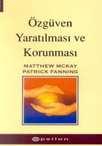 Özgüven Yaratılması ve Korunması                                                                                                                                                                                                                               