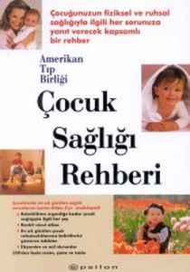Çocuk Sağlığı Rehberi - Amerikan Tıp Birliği                                                                                                                                                                                                                   