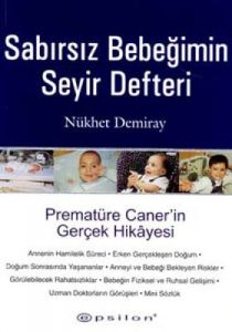 Sabırsız Bebeğimin Seyir Defteri Prematüre Caner'i                                                                                                                                                                                                             