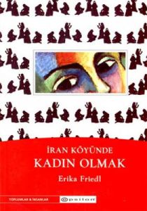 İran Köyünde Kadın Olmak                                                                                                                                                                                                                                       