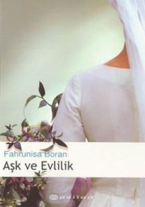 Aşk ve Evlilik                                                                                                                                                                                                                                                 
