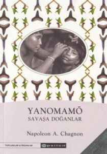 Yanomamö Şavaşa Doğanlar                                                                                                                                                                                                                                       