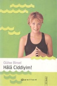 Hala Ciddiyim                                                                                                                                                                                                                                                  
