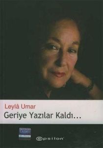 Geriye Yazılar Kaldı...                                                                                                                                                                                                                                        