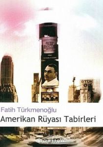 Amerikan Rüyası Tabirleri                                                                                                                                                                                                                                      