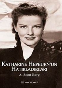 Katharine Hepburn'un Hatırladıkları                                                                                                                                                                                                                            