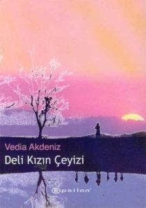 Deli Kızın Çeyizi                                                                                                                                                                                                                                              