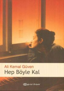 Hep Böyle Kal                                                                                                                                                                                                                                                  