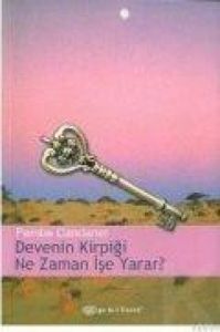Devenin Kirpiği Ne Zaman İşe Yarar?                                                                                                                                                                                                                            