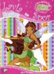 Winx Club Layla ile Keşfet: Spor                                                                                                                                                                                                                               