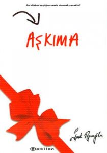 Aşkıma                                                                                                                                                                                                                                                         