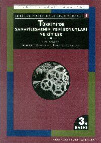 Türkiye'de Sanayileşmenin Yeni Boyutları ve Kit'le                                                                                                                                                                                                             