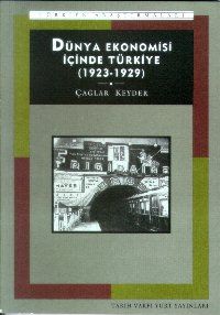 Dünya Ekonomisi İçinde Türkiye (1923-1929)                                                                                                                                                                                                                     