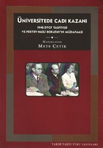 Üniversite'de Cadı Kazanı 1948 DTCF Tasfiyesi ve P                                                                                                                                                                                                             