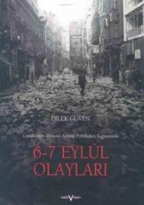 6 - 7 Eylül Olayları Cumhuriyet Dönemi Azınlık Pol                                                                                                                                                                                                             