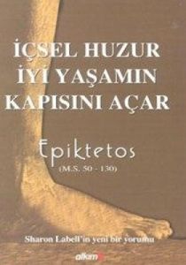 İçsel Huzur İyi Yaşamın Kapısını Açar (Ciltli)                                                                                                                                                                                                                 