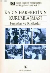 Kadın Hareketinin Kurumlaşması                                                                                                                                                                                                                                 