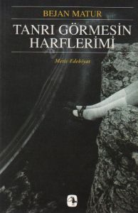 Tanrı Görmesin Harflerimi                                                                                                                                                                                                                                      