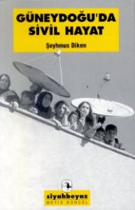 Güneydoğu'da Sivil Hayat                                                                                                                                                                                                                                       