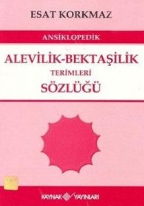 Ansiklopedik Alevilik - Bektaşilik Terimleri Sözlü                                                                                                                                                                                                             
